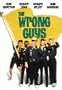 The Wrong Guys