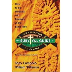 Survival Guide for Christians on Campus: How to Be Students and Disciples at the Same Time