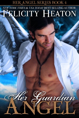 Her Guardian Angel (Her Angel Romance Series Book 4)