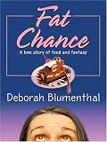 Fat Chance: A Love Story of Food and Fantasy