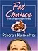 Fat Chance: A Love Story of Food and Fantasy