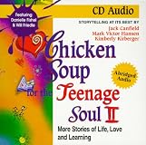 Chicken Soup for the Teenage Soul II (Chicken Soup for the Soul)