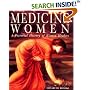 Medicine Women: A Pictorial History of Women Healers