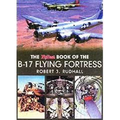 The "Flypast" Book of the B-17 Flying Fortress