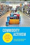 Commodity Activism: Cultural Resistan...