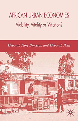 African Urban Economies: Viability, Vitality or Vitiation?