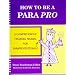 How To Be A Para Pro : A Comprehensive Training Manual For Paraprofessionals