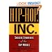 Hip-Hop, Inc. : Success Strategies of the Rap Moguls