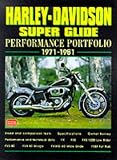 More details of book titled: Harley-Davidson Super Glide: Performance Portfolio 1971-1981 (Performance Portfolio)
