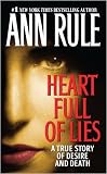 Heart Full of Lies: A True Story of Desire and Death