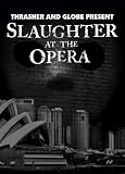 SLAUGHTER AT THE OPERA (スローター・アット・ジ・オペラ) 輸入版 [DVD]