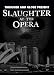 【スケートボード DVD】 SLAUGHTER AT THE OPERA (スローター・アット・ジ・オペラ) 輸入版 [DVD]