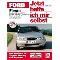 Ford Fiesta: Benziner: 1,25 l (75 PS), 1,3 l (50/60 PS), 1,4 l (90 PS). Diesel: 1,8 l (60 PS) (Jetzt helfe ich mir selbst)