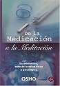 de La Medicacion a la Meditacion (Spanish Edition)