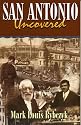 San Antonio Uncovered, 2nd Edition