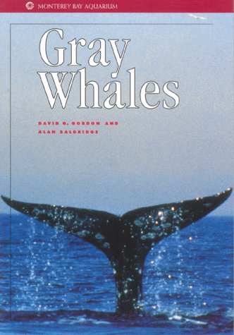 Gray Whales (Monterey Bay Aquarium Natural History Series)