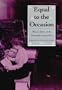 Equal To The Occasion: Women Editors On The Nineteenth-Century West (Nevada Studies in History and Pol Sci)