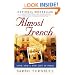 Almost French: Love and a New Life in Paris
