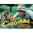 The Book of Caddyshack: Everything You Ever Wanted to Know About the Greatest Movie Ever Made