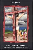  : Nothing But the Blood : How Christ Passion Reversed The Curses of Sin
