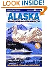 Alaska by Cruise Ship: The Complete Guide to Cruising Alaska
