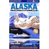 Alaska by Cruise Ship: The Complete Guide to Cruising Alaska