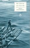 On Liberty (Broadview Literary Texts)