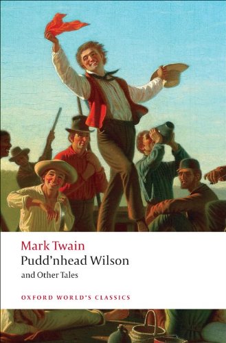 Pudd'nhead Wilson and Other Tales (Oxford World's Classics)