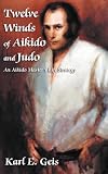The Twelve Winds of Aikido and Judo
