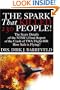 The Spark That Killed 230 People!: The Scary Details of the NTSB's Final Report of the Crash of TWA Flight 800: How Safe is Flying?