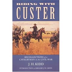 Riding with Custer: Recollections of a Cavalryman in the Civil War