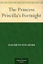 The Princess Priscilla's Fortnight