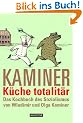 K�che totalit�r. Das Kochbuch des Sozialismus