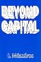 Beyond Capital: Toward a Theory of Transition