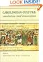Carolingian Culture: Emulation and Innovation