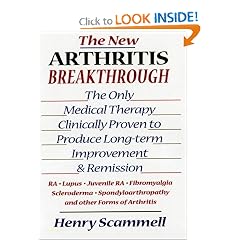 The New Arthritis Breakthrough: The Only Medical Therapy Clinically Proven to Produce Long-term Improvement and Remission of RA, Lupus, Juvenile RS, Fibromyalgia, ... & Other Inflammatory Forms of Arthritis