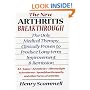 The New Arthritis Breakthrough: The Only Medical Therapy Clinically Proven to Produce Long-term Improvement and Remission of RA, Lupus, Juvenile RS, Fibromyalgia, ... & Other Inflammatory Forms of Arthritis