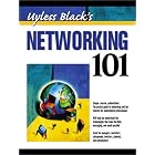Click here to buy Uyless Black's Networking 101 by Uyless Black.