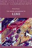 The Gospel According to Luke: Pt. 3 (New Collegeville Bible Commentary)