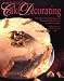 Books : Complete Cake Decorating: Techniques, Basic Recipes and Beautiful Cake Projects for All Occasions