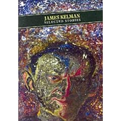 Selected Stories: James Kelman (Pocket Classics)