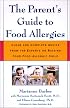 The Parent's Guide to Food Allergies : Clear and Complete Advice from the Experts on Raising Your Food-Allergic Child