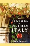 The Flavors of Southern Italy