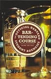 The Official Harvard Student Agencies Bartending Course, 3rd Edition