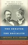 The Senator and the Socialite: The True Story of America's First Black Dynasty