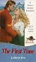 The First Time: The Mounties (Ballad Romances)