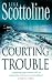 Courting Trouble