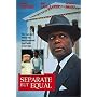 Separate But Equal