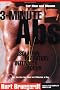 3-Minute ABS: Achieving the Look You'Ve Always Wanted in Only 3 Minutes a Day