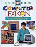 Was ist Was - Computerlexikon. - Rainer K&ouml;the